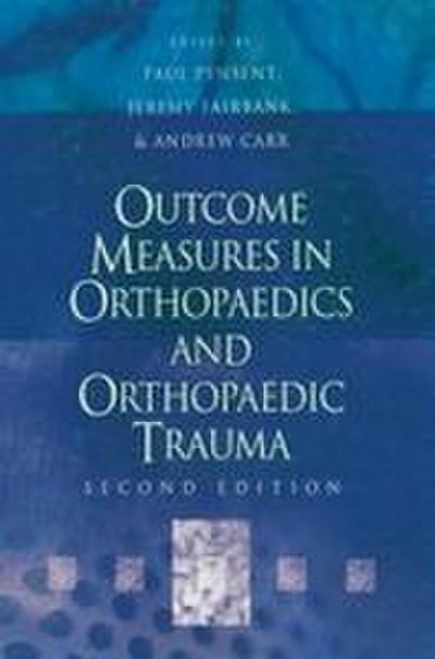Outcome Measures in Orthopaedics and Orthopaedic Trauma, 2Ed