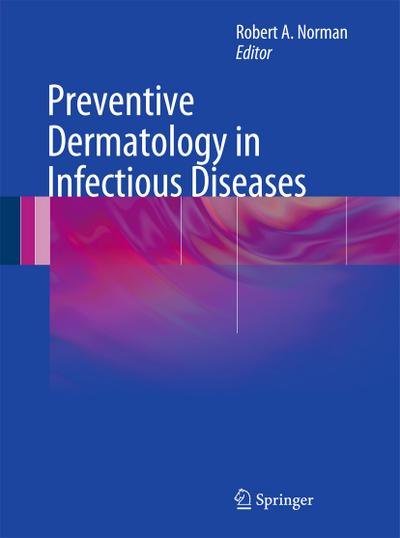 Preventative Dermatology in Infectious Diseases
