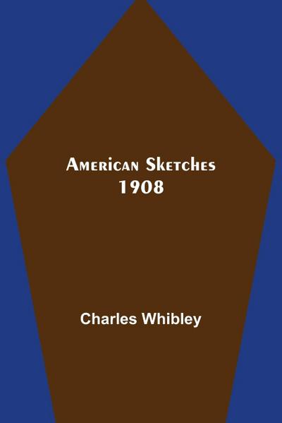 American Sketches 1908
