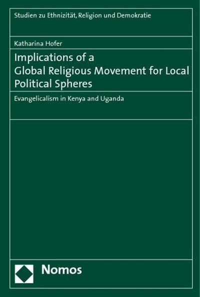 Implications of a Global Religious Movement for Local Political Spheres