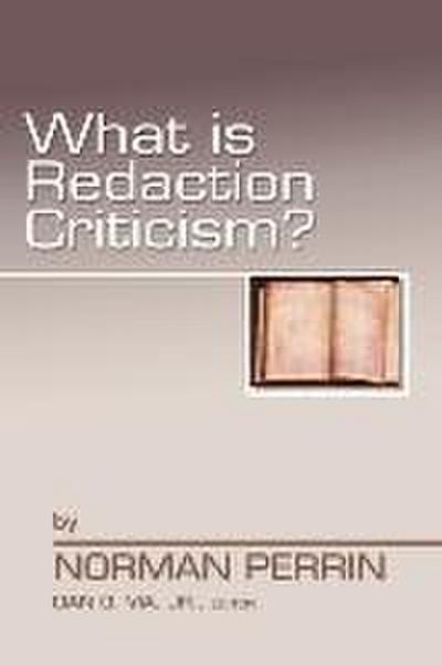 What Is Redaction Criticism?