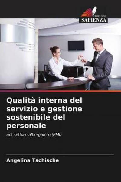Qualità interna del servizio e gestione sostenibile del personale
