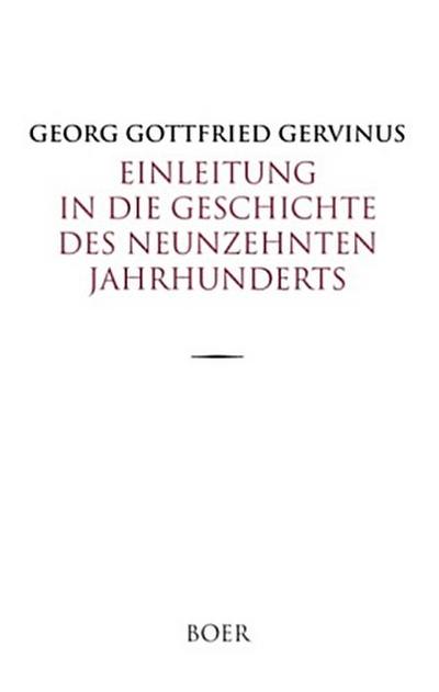 Einleitung in die Geschichte des neunzehnten Jahrhunderts