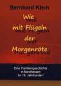 Wie mit Flügeln der Morgenröte