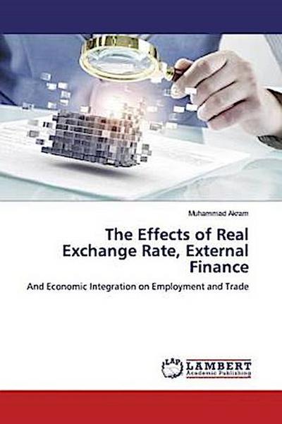 The Effects of Real Exchange Rate, External Finance