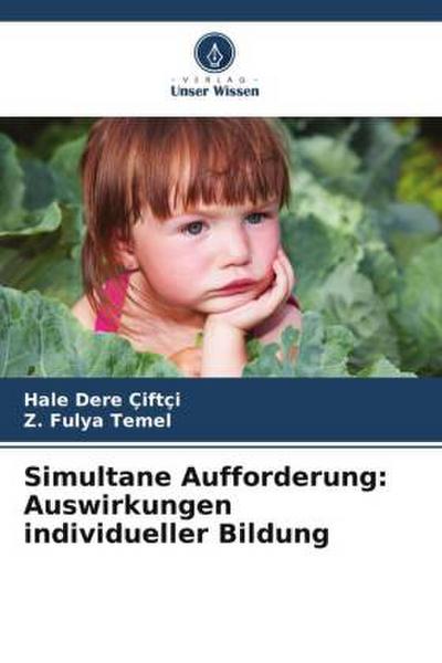 Simultane Aufforderung: Auswirkungen individueller Bildung