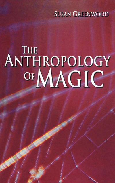 The Anthropology of Magic
