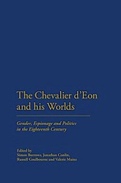 Chevalier d’Eon and his Worlds