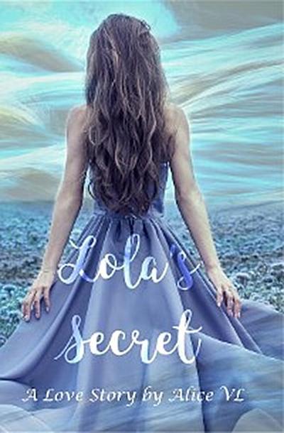 Lola’s Secret