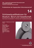 Schlüsselqualifikationen für Studium, Beruf und Gesellschaft : technische Universitäten im Kontext der Kompetenzdiskussion