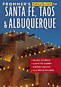 Frommer’s EasyGuide to Santa Fe, Taos and Albuquerque