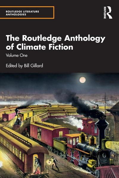 The Routledge Anthology of Climate Fiction