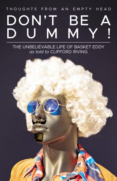 Don’t Be A Dummy
