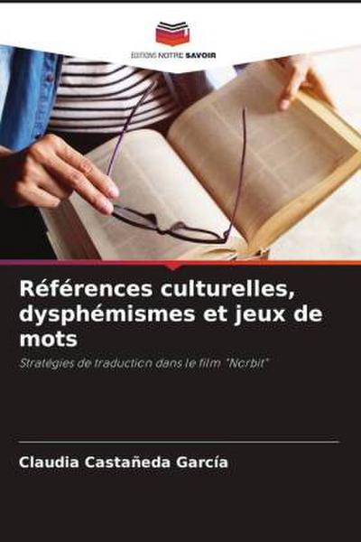 Références culturelles, dysphémismes et jeux de mots