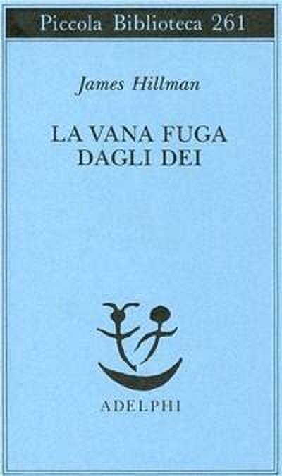 La vana fuga degli dei