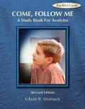 COME, FOLLOW ME, TEACHER’S GUIDE