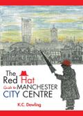 The Red Hat Guide to Manchester City Centre
