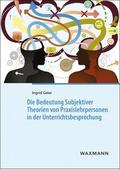 Die Bedeutung Subjektiver Theorien von Praxislehrp