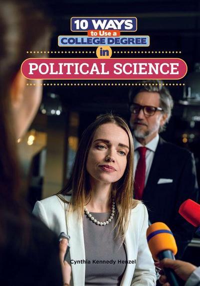 10 Ways to Use a College Degree in Political Science