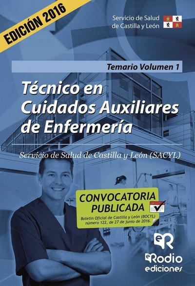 Técnico en Cuidados Auxiliares de Enfermería, Servicio de Salud de Castilla y León (SACYL). Temario I
