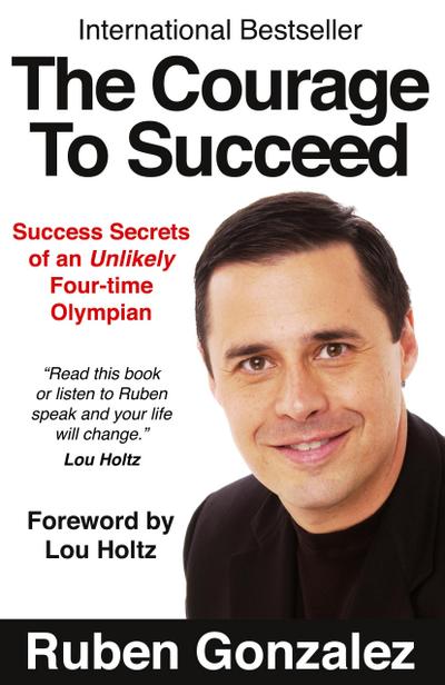 The Courage to Succeed