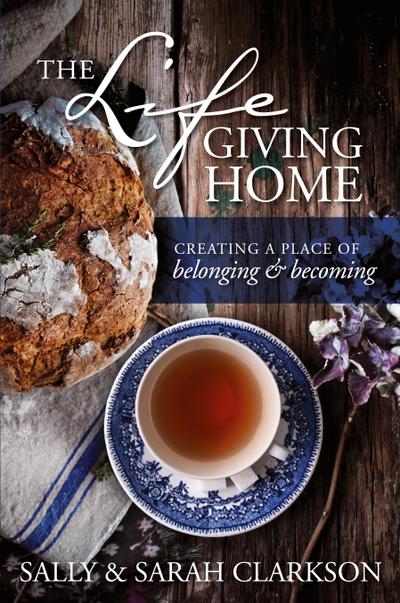 The Lifegiving Home