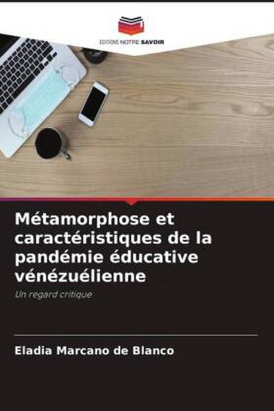 Métamorphose et caractéristiques de la pandémie éducative vénézuélienne