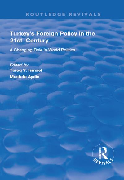 Turkey’s Foreign Policy in the 21st Century