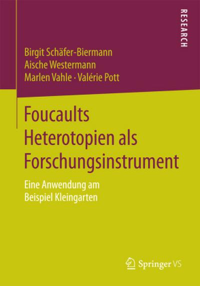 Foucaults Heterotopien als Forschungsinstrument