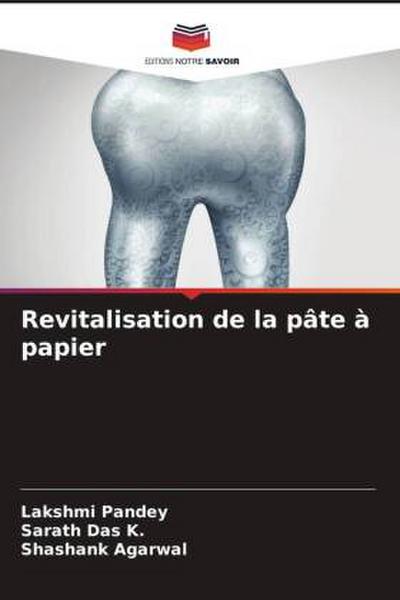 Revitalisation de la pâte à papier