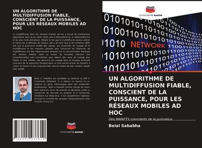 UN ALGORITHME DE MULTIDIFFUSION FIABLE, CONSCIENT DE LA PUISSANCE, POUR LES RÉSEAUX MOBILES AD HOC
