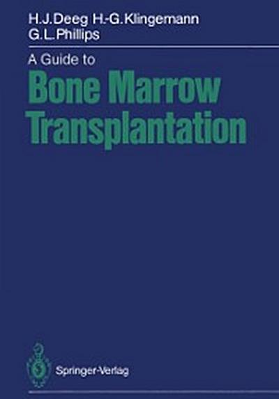 Guide to Bone Marrow Transplantation