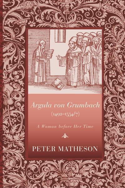Argula Von Grumbach (1492-1554/7)
