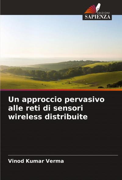 Un approccio pervasivo alle reti di sensori wireless distribuite