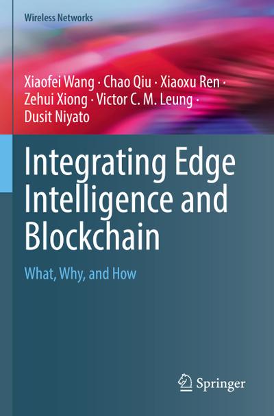Integrating Edge Intelligence and Blockchain