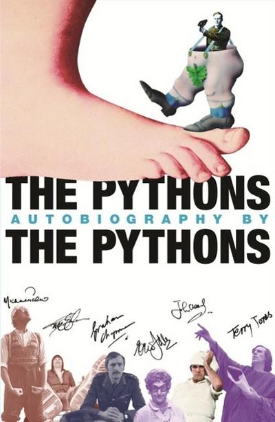 The Pythons’ Autobiography By The Pythons