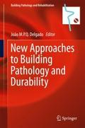 New Approaches to Building Pathology and Durabilit