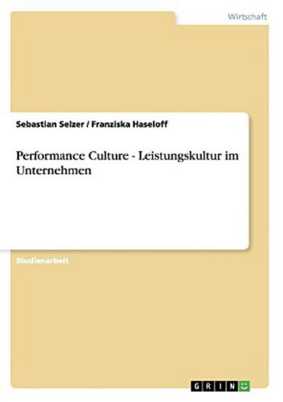 Performance Culture - Leistungskultur im Unternehmen