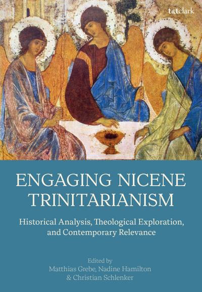 Engaging Nicene Trinitarianism