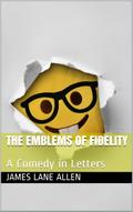 The Emblems of Fidelity / A Comedy in Letters