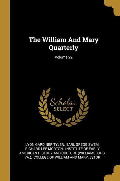 The William And Mary Quarterly; Volume 22