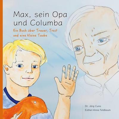 Max, sein Opa und Columba