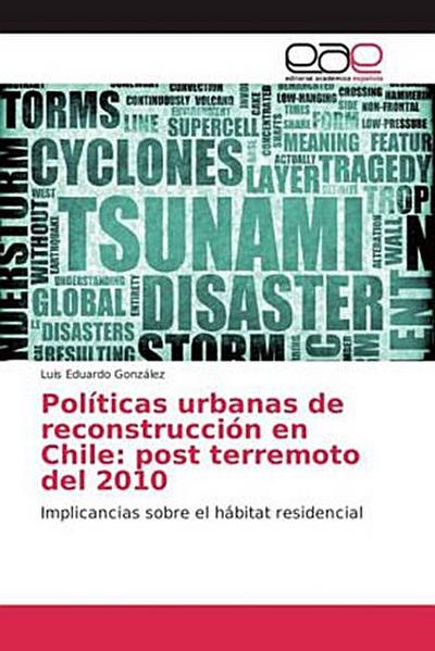 Políticas urbanas de reconstrucción en Chile: post terremoto del 2010