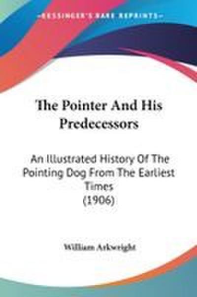 The Pointer And His Predecessors