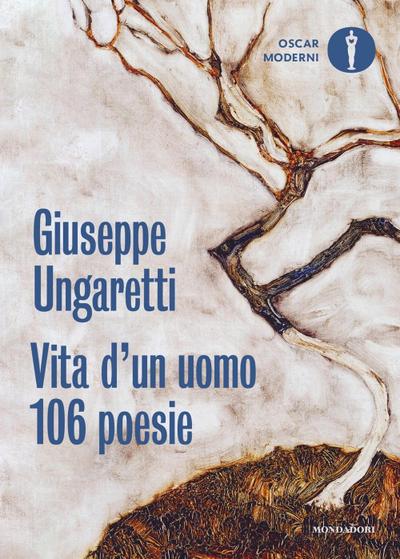 Vita d’un uomo. 106 poesie (1914-1960)