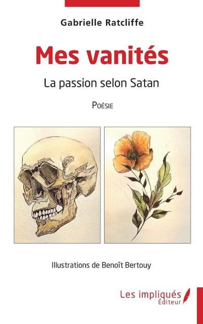 Mes vanités La passion selon Satan