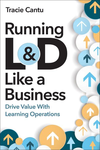 Running L&d Like a Business