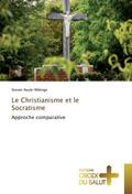 Le Christianisme et le Socratisme