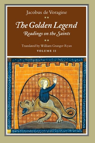 The Golden Legend, Volume II - Jacobus De Voragine