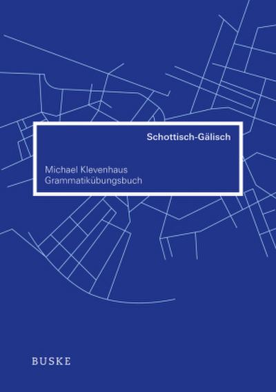 Grammatikübungsbuch Schottisch - Gälisch